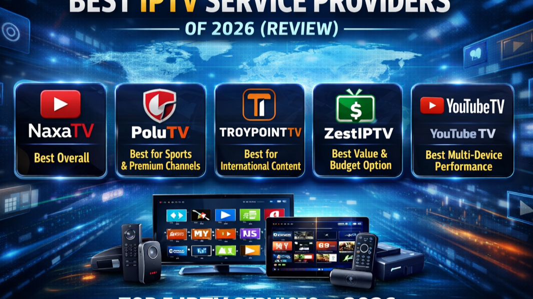 Best IPTV Services in 2026: Top Picks for Seamless Streaming